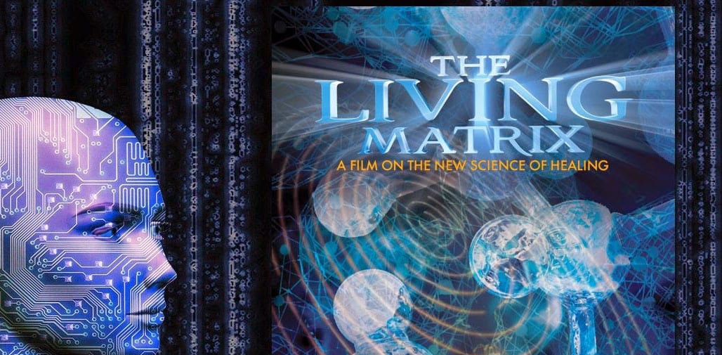 Film: The Living Matrix