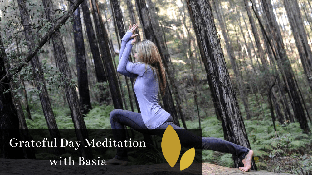 Grateful Day Meditation with Basia